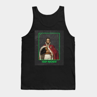 Keep rocking like a king old painting Tank Top